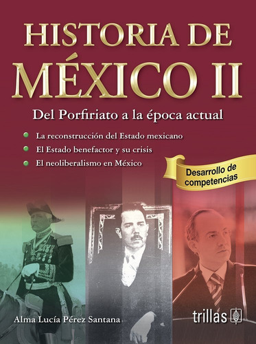 Historia De México 2 Del Porfiriato A La Época Actua Trillas