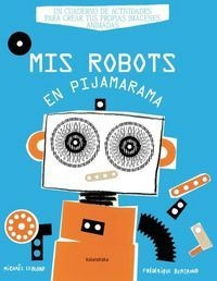 Libro Mis Robots En Pijamarama