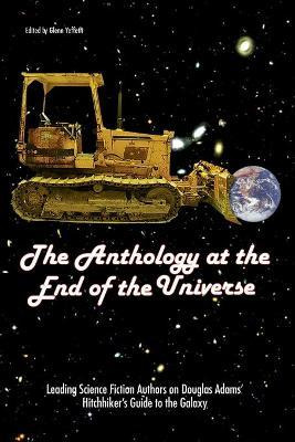 Libro The Anthology At The End Of The Universe - Glenn Ye...