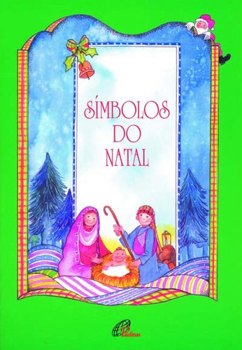 Símbolos de Natal, de Maccari, Natália. Editora Pia Sociedade Filhas de São Paulo em português, 1998