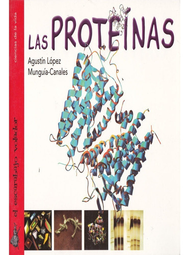 Libro Fisico Las Proteinas.agustin Lopez Munguia Canales