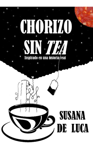Libro: Chorizo Sin Tea (spanish Edition)