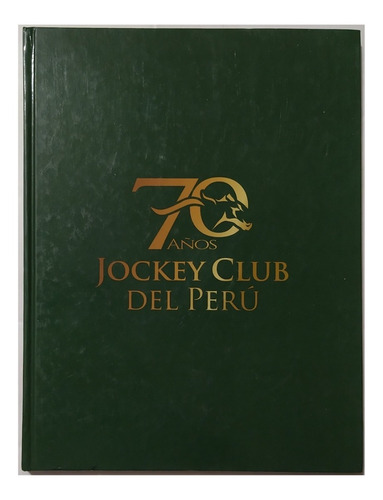 70 Años Jockey Club Del Peru