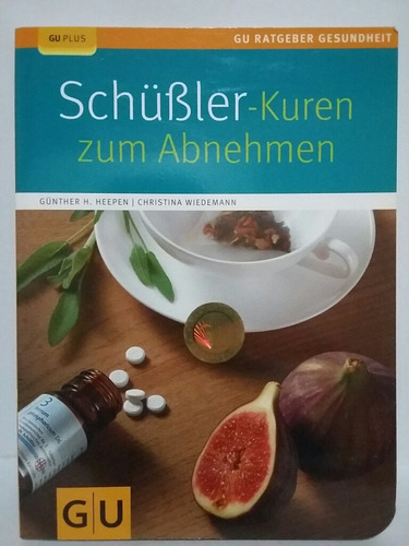 Schübler- Kuren Zum Abnehmen. Por G. Herpes Y C. Wiedemann.