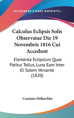 Libro Calculus Eclipsis Solis Observatae Die 19 Novembris...