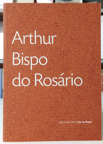 Arthur Bispo Do Rosário - Jeu De Paume
