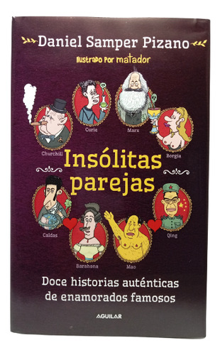 Insólitas Parejas - Daniel Samper - Matador - Aguilar - 2019