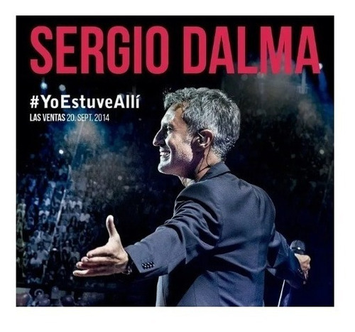 Sergio Dalma - Yo Estuve Alli - 2 Cd's + Dvd - Original!!!