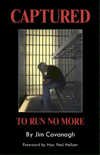 Captured: To Run No More, De Cavanagh, Jim. Editorial Createspace, Tapa Blanda En Inglés
