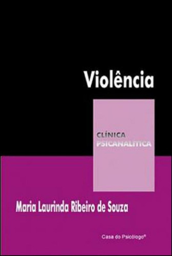 Violência, De Souza, Maria Laurinda Ribeiro De. Editora Artesa Editora, Capa Mole, Edição 1ª Edição - 2005 Em Português
