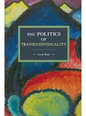 Libro The Politics Of Transindividuality - Jason Read