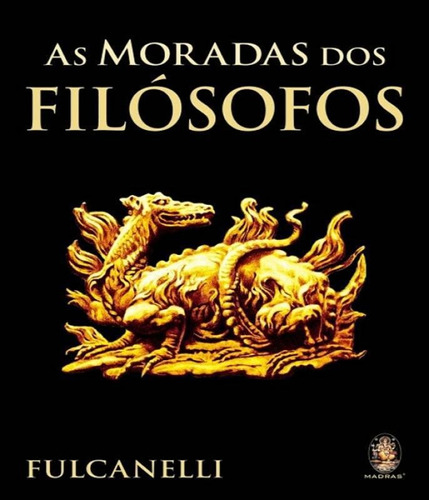 Moradas Dos Filósofos, As - Fulcanelli