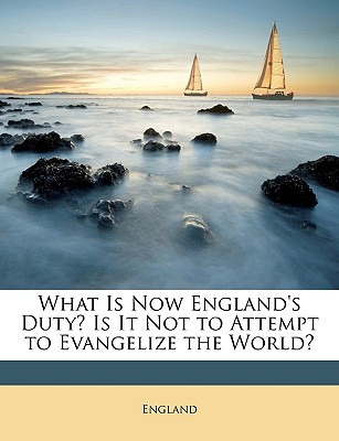 Libro What Is Now England's Duty? Is It Not To Attempt To...