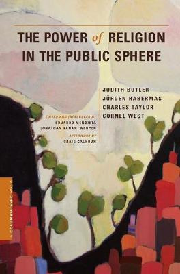 The Power Of Religion In The Public Sphere - Judith Butler