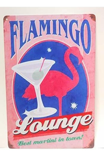 Señales - Flamingo Lounge. Best Martini In Town Metal T