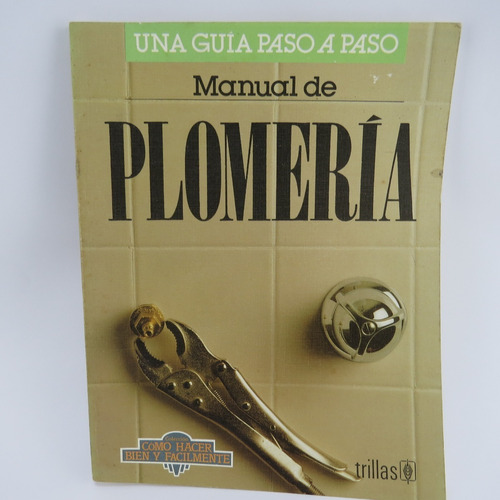 R866 Manual De Plomeria , Una Guia Paso A Paso