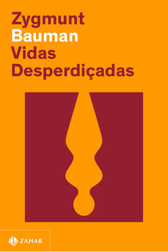 Libro Vidas Desperdicadas 02ed 22 De Bauman Zygmunt Zahar