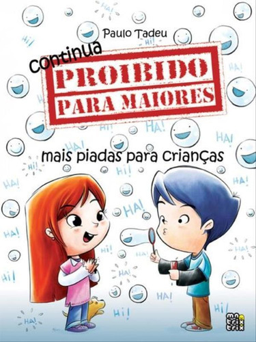 Continua Proibido Para Maiores, De Tadeu, Paulo. Editora Matrix, Capa Mole, Edição 1ª Edição - 2008 Em Português