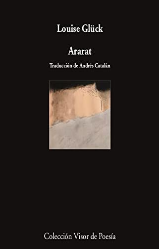 Ararat, De Glück, Louise., Vol. Abc. Editorial Visor, Tapa Blanda En Español, 1