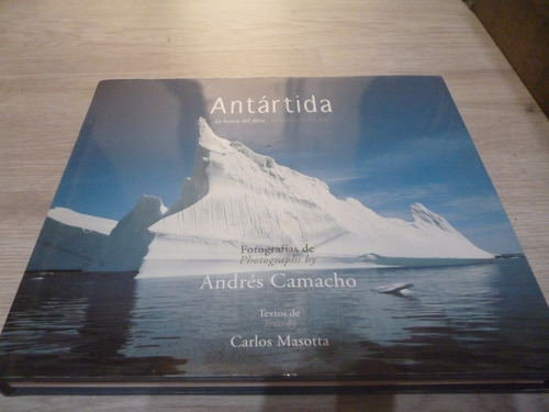 Antártida / Tierra Del Fuego - Andrés Camacho, Masotta