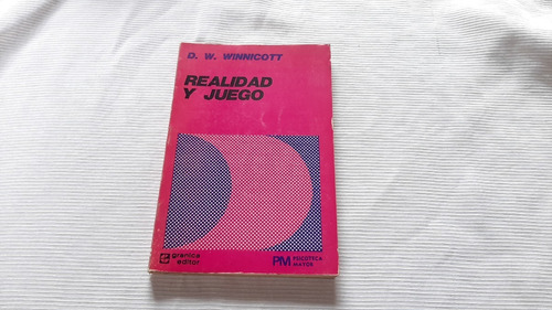 Imagen 1 de 8 de Realidad Y Juego D W Winnicott Granica