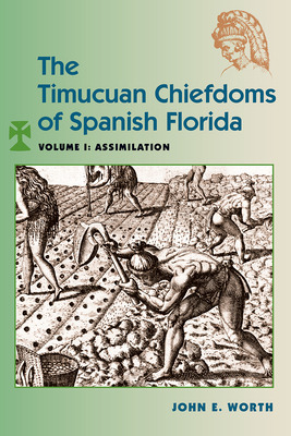 Libro The Timucuan Chiefdoms Of Spanish Florida: Volume I...