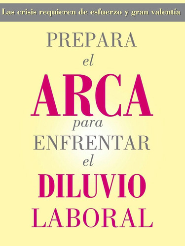 Prepara El Arca P/ Enfrentar El Diluvio Laboral, D. González