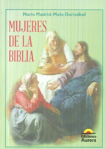 Libro Mujeres De La Biblia De Mario Madrid-malo Garizábal
