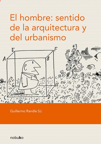 El Hombre, Sentido De La Arquitectura