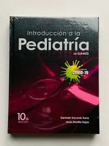 Comprar Introducción A La Pediatría De Games: Introducción A La Pediatría De Games, De Troconis Trens. Germán. Serie Games, Vol. 1. Editorial Mendez Editores, Tapa Dura, Edición 10a En Español, 2023