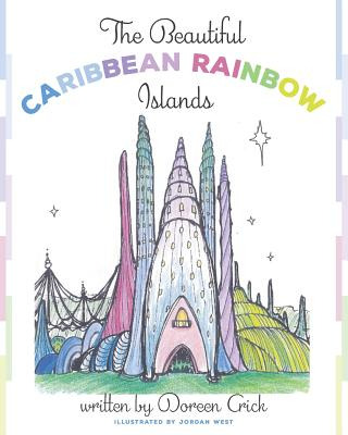 Libro The Beautiful Caribbean Rainbow Islands - Crick, Do...