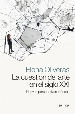 Cuestion Del Arte En El Siglo Xxi, La - Elena Oliveras