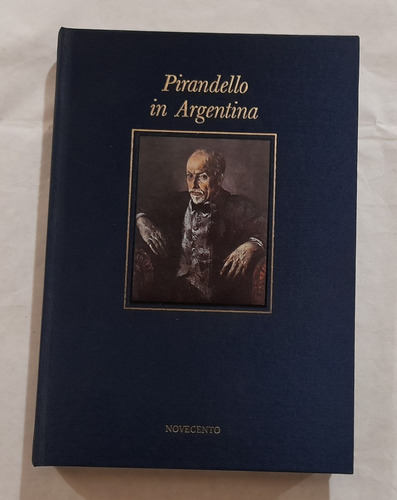 Pirandello In Argentina Gabriel Cacho Millet En Italiano