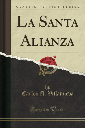 Libro: La Santa Alianza (classic Reprint) (spanish Edition)