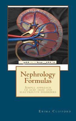 Libro Nephrology Formulas - Clifford, Ebima Okundaye