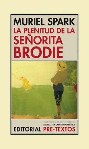 La Plenitud De La Señorita Brodie - Spark Muriel