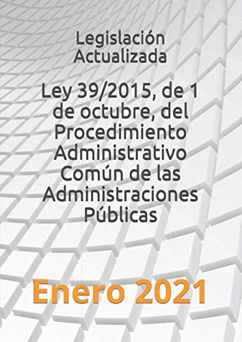 Ley 39-2015 De 1 De Octubre Del Procedimiento Administrativo