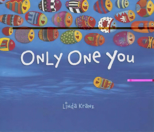 Only One You, De Linda Kranz. Editorial Northland Publishing, Tapa Dura En Inglés