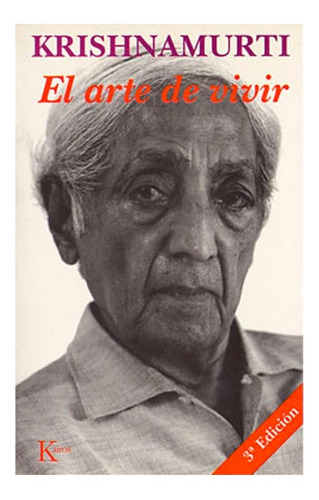 El Arte De Vivir- Krishnamurti