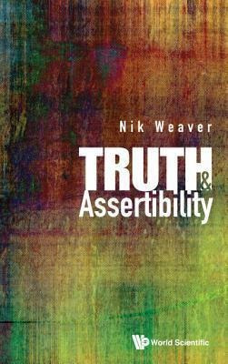 Libro Truth And Assertibility - Nik Weaver