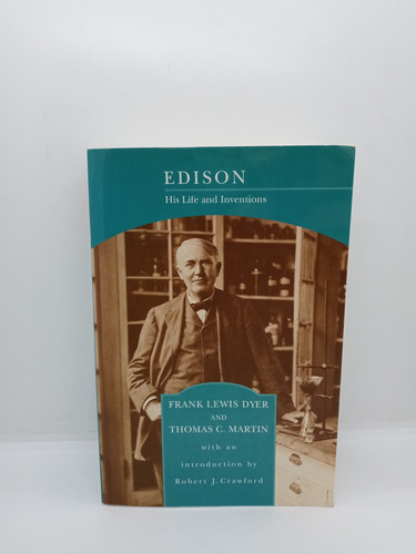 Edison - Su Vida E Inventos - Frank Lewis Dyer - En Inglés 