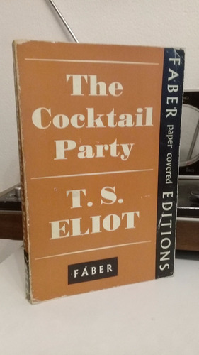 The Cocktail Party T. S. Eliot Faber En Inglés