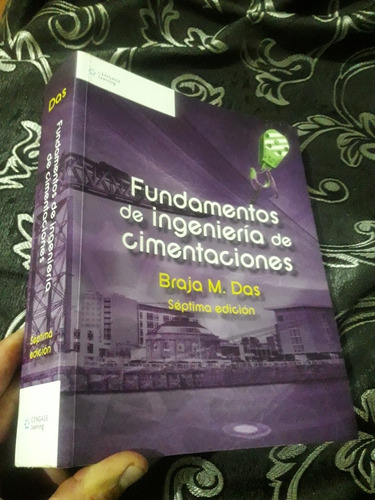 Libro Fundamentos De Ingeniería De Cimentaciones Braja Das