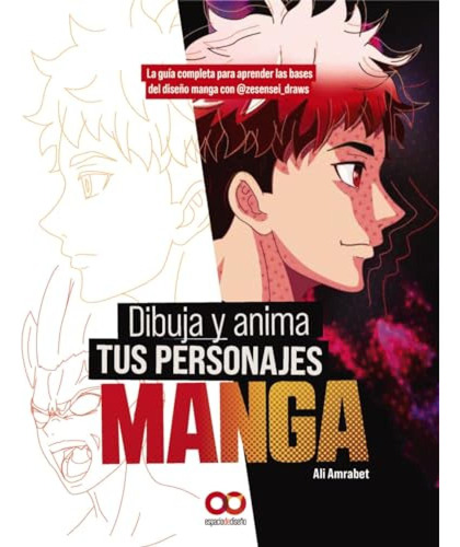 Dibuja Y Anima Tus Personajes Manga La Guia Completa Para Ap