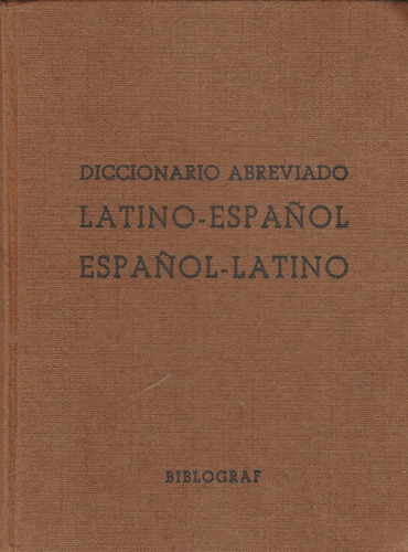 Diccionario Abreviado Latino Español Español Latino Spes Edc