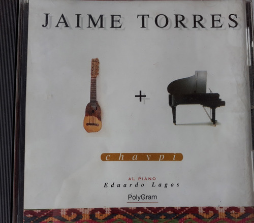 Jaime Torres Eduardo Lagos - Chaypi Cd Kktus