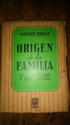 Origen De La Familia De La Propiedad Y Del Estado / Engels 