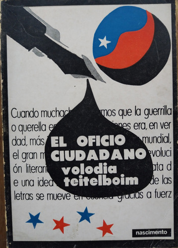 El Oficio Ciudadano  (prólogo De Neruda) Volodia Teiteilboim