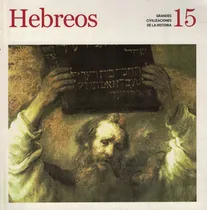 Comprar Hebreos Grandes Civilizaciones De La Historia 15, De Clarin. Grandes Civilizaciones De La Historia, Vol. 1. Editorial Arte Grafico ## Clarin, Tapa Tapa Blanda En Español