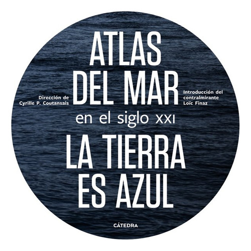 Libro Atlas Del Mar En El Siglo Xxi - Poirier-coutansais,...